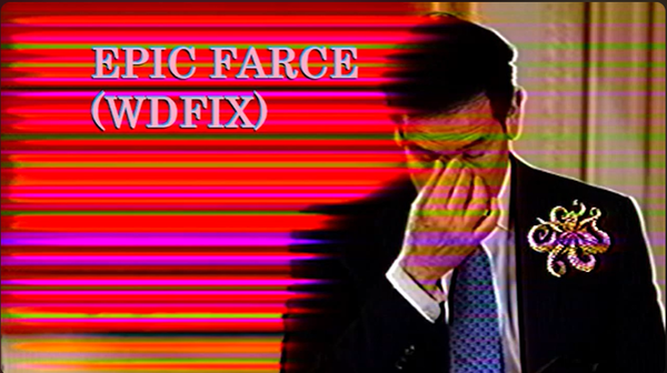 Epic Farce (WDFIX)